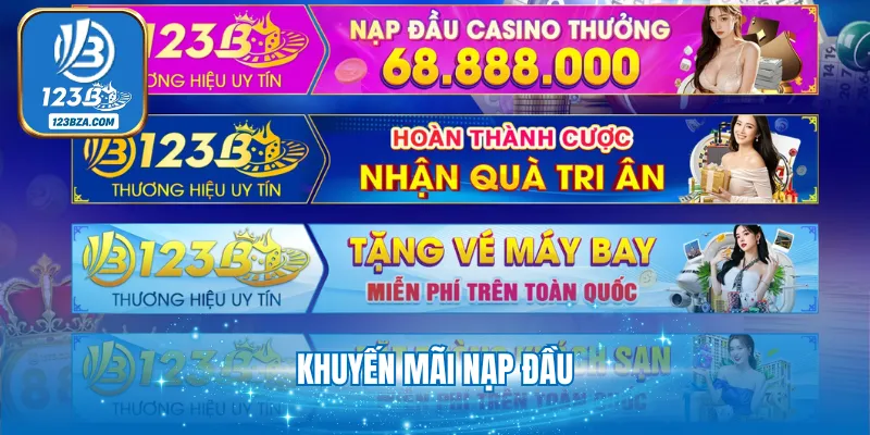 4+ Khuyến Mãi Nạp Đầu 123B - Tân Thủ Nhận Vốn Khởi Nghiệp 4+ Khuyến Mãi Nạp Đầu 123B - Tân Thủ Nhận Vốn Khởi Nghiệp